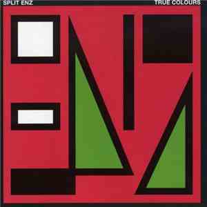 Split Enz - True Colours