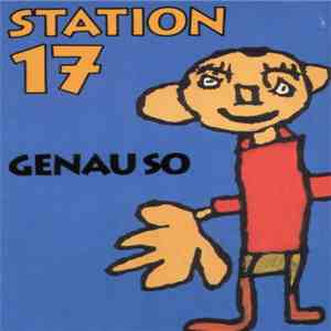 Station 17 - Genau So