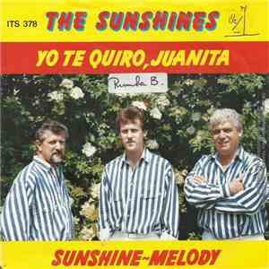 Sunshines, The - Yo Te Quiro, Juanita