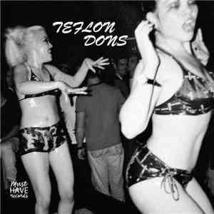 Teflon Dons - Teflon Dons
