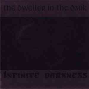 The Dweller In The Dark - Infinite Darkness