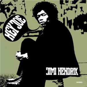 The Jimi Hendrix Experience - Hey Joe
