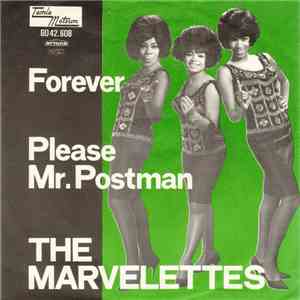 The Marvelettes - Please Mr. Postman / Forever