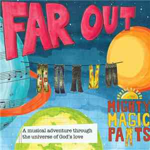 The Mighty Magic Pants - Far Out