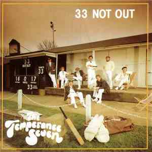 The Temperance Seven - 33 Not Out