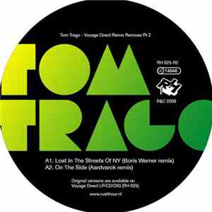 Tom Trago - Voyage Direct Remixes Part 2