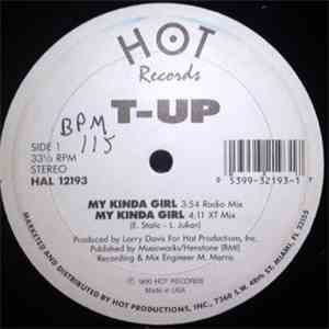 T-Up - My Kinda Girl