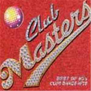 Various - Club Masters - Best Of 80's Club Dance Hits