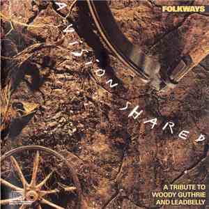 Various - Folkways: A Vision Shared (A Tribute To Woody Guthrie And Leadbelly)