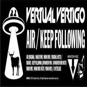 Vertual Vertigo - Air / Keep Following