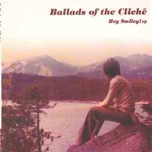 Ballads Of The Cliché - Hey Smiley! EP