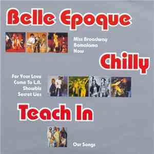 Belle Epoque / Chilly / Teach In - Mp3 Collection