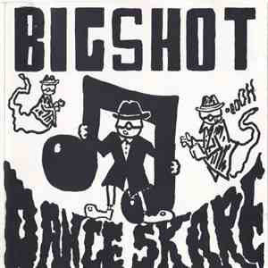 Big Shot  - Dance Skare