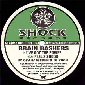 Brain Bashers - I've Got The Power / Feel So Good