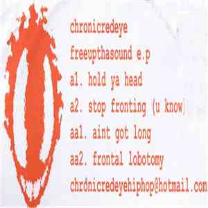 Chronicredeye - Freeupthasound E.p