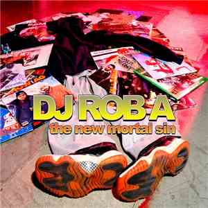 Dj Rob A - The New Mortal Sin