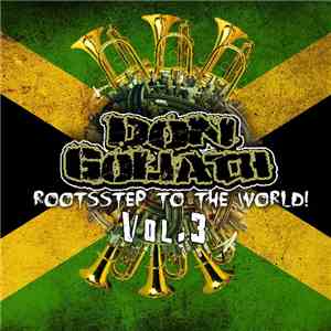 Don Goliath - Rootsstep to the world Vol. 3