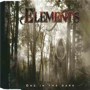 Elements  - One In The Dark
