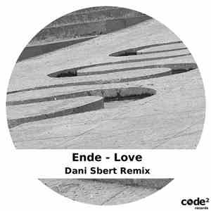 Ende - Love (Dani Sbert Remix)