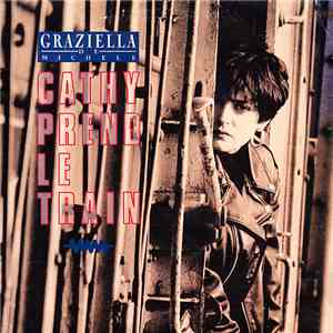 Graziella De Michele - Cathy Prend Le Train