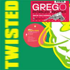 Greg O - Redrilled+Invaded