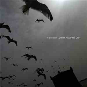 H Stewart - Letters To Kansas City