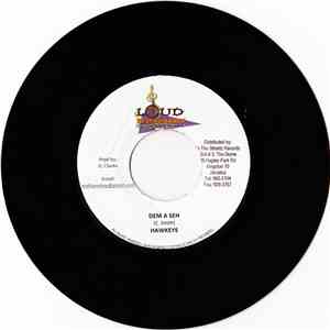 Hawkeye  - Dem A Seh / Mercury Overdose