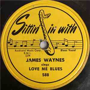 James Waynes - Love Me Blues / Tend To Your Business