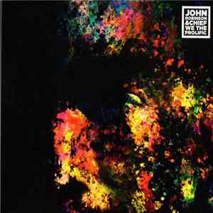 John Robinson  & Chief  - We The Prolific