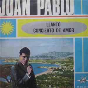 Juan Pablo - Llanto
