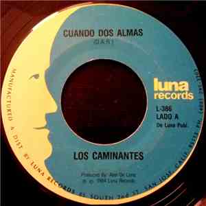 Los Caminantes - Cuando Dos Alamas