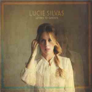 Lucie Silvas - Letters To Ghosts