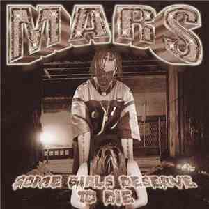 Mars  - Some Girls Deserve to Die