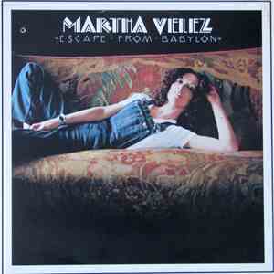 Martha Velez - Escape From Babylon