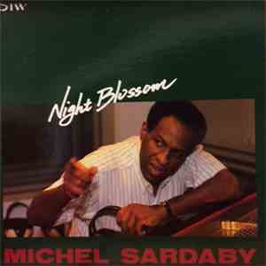 Michel Sardaby - Night Blossom
