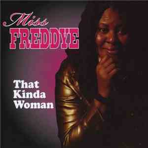 Miss Freddye - That Kinda Woman