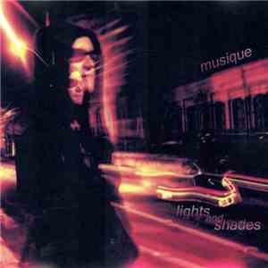 Musique  - Lights And Shades