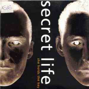 Secret Life - She Holds The Key