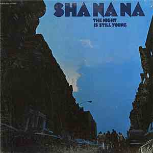 Sha-na-na - The Night Is Still Young
