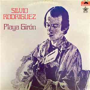 Silvio Rodriguez - Playa Girón