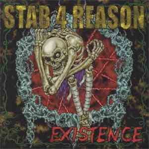 Stab 4 Reason - Existence