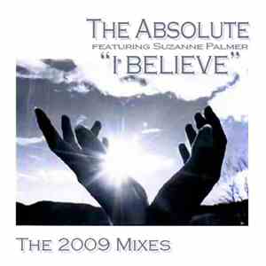The Absolute Featuring Suzanne Palmer - I Believe (2009 Mixes) (Part 1)