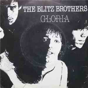 The Blitz Brothers - Gloria
