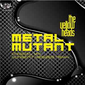 The YellowHeads - Metal Mutant
