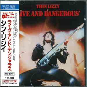 Thin Lizzy = シン・リジィ - Live And Dangerous = ライヴ・アンド・デンジャラス