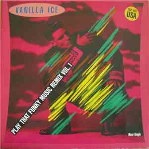 Vanilla Ice - Play That Funky Music (Remix Vol. 1)