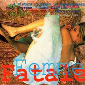 Various - Femme Fatale (A History Of Women In Popular Music)