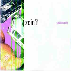 Zein? - Seirehun Eta Bi