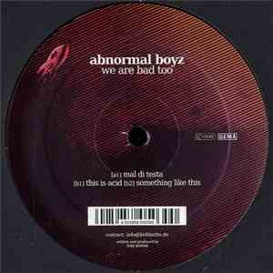 Abnormal Boyz - We Are Bad Too