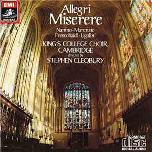 Allegri / Nanino / Marenzio / Frescobaldi / Ugolini - King's College Choir, ...